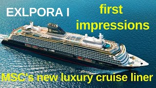 Explora I  New Luxury Cruise Liner for Explora Journeys MSCs new luxury cruise brand [upl. by Zaraf849]