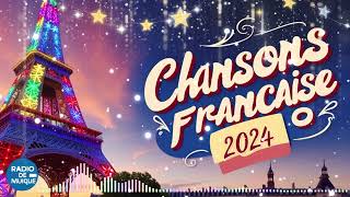 Chanson Francaise 2024 Nouveauté ⚡ Musique 2024  Slimane Claudio Capéo Amir [upl. by Aelsel]