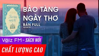 Sách nói Bảo Tàng Ngây Thơ  Orhan Pamuk  Voiz FM [upl. by Yseulta336]