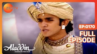 Aladdin Jaanbaaz Ek Jalwe Anek  Ep170  कैसे बताये Jasmine Aladdin का पता  Full Episode  ZEE TV [upl. by Polky27]