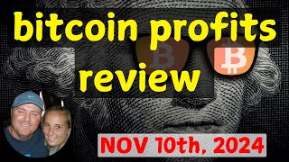 Bitcoin Profits Review for the week Nov 10th 2024 [upl. by Ahtilat]