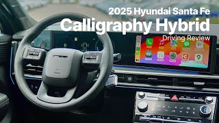 2025 Hyundai Santa Fe Hybrid  Calligraphy AWD  Driving Review [upl. by Natika539]