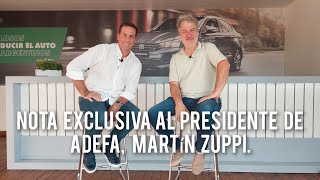 MERCADO AUTOMOTOR 2024 ENTREVISTA AL PRESIDENTE DE AdeFA MARTÍN ZUPPI 1212024 AUTO AL DÍA [upl. by Araed]