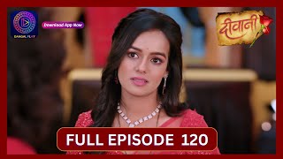 Deewani  Full Episode 120  3 Aug 2024  दीवानी  Dangal TV [upl. by Giustino83]