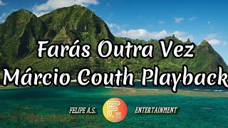 Márcio Couth  Farás Outra Vez Playback Original com letra [upl. by Allissa]