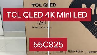 TCL QLED 55C825 UNBOXING [upl. by Satterlee]