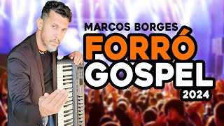 Marcos Borges  Forró Pentecostal 🔥 [upl. by Ellenad]