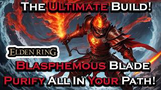 The Blasphemous Blade Is The BEST Build In Elden Ring [upl. by Radbourne937]