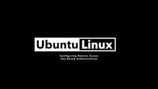 Secure Remote Access for Linux Part 5 of 7  Key Based Authentication Linux and MAC OS X [upl. by Coltson]