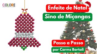 Tutorial Enfeite Sino de Natal de Miçangas por Carms Bortoli [upl. by Ileek]