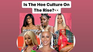 Is the Hoe Culture on the rise Let’s Talk☕️ celebrities tea [upl. by Mond]