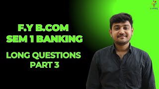 FY BCOM SEM 1  BANKING CREDIT 2  IMP LONG QUESTIONS  QUESTION 3  EABHYASU [upl. by Rice]