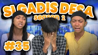 SI GADIS DESA SEASON 2 EPS 35 [upl. by Aliuqat]