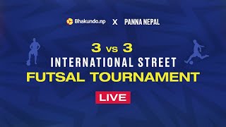 PANNA NEPAL 3V3 INTERNATIONAL TOURNAMENT  LIVE [upl. by Aremus92]