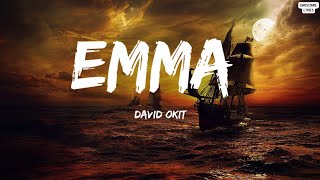 David Okit  Emma Paroles [upl. by Ardnauq]