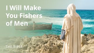 Matthew 4  Follow Me and I Will Make You Fishers of Men  The Bible [upl. by Khano]