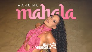 MAHRINA  MAHALA OFFICIAL VIDEO [upl. by Hildegaard]