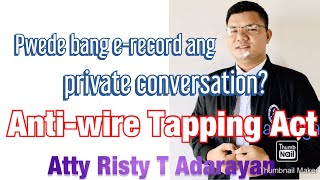 Pagrecord ng private conversation AntiWire Tapping Law [upl. by Nadruoj293]