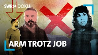 Arm trotz Job  Lohnt es sich noch zu arbeiten  SWR Doku [upl. by Syned]