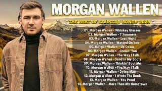 Morgan Wallen Greatest Hits Full Album2023  Best Songs Of Morgan Wallen Playlist 2023 [upl. by Phillipp]