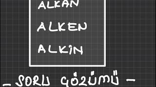 ALKAN ALKEN ALKİN SORU ÇÖZÜMÜ DEVAMI [upl. by Eleik]