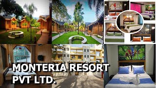 Monteria Resort Pvt Ltd [upl. by Lorrac]