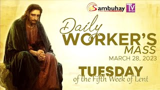 Sambuhay TV Mass  March 28 2023  Tuesday of the Fifth Week of Lent [upl. by Lledal271]