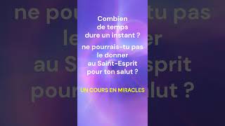 UCEM  Un instant nous offre léternité  Mini méditation  Un Cours En Miracles [upl. by Griff18]