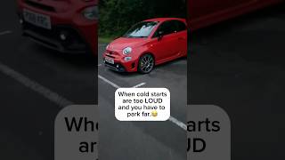 I’d walk miles if I had to🤣 abarth abarth500 exhaust coldstart abarth595 exhaustsound [upl. by Sanburn982]