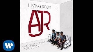 AJR  quotThe Green And The Townquot Official Audio [upl. by Pet286]