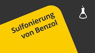 Chemie Sulfonierung von Benzol  Chemie  Organische Chemie [upl. by Atiekan]