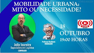 MOBILIDADE URBANA MITO OU NECESSIDADE [upl. by Ferrell]