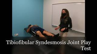 Tibiofibular Syndesmosis Joint Play Test [upl. by Acihsay]