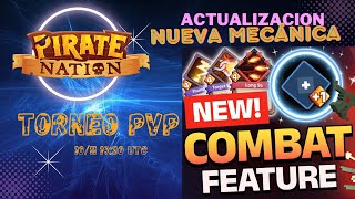 🏴‍☠️🏴‍☠️ACTUALIZAVCIÓN NUEVA MECÁNICA  TORNEO PVP  PIRATE NATION 🏴‍☠️🏴‍☠️ JUEGO NFT 2024 FREE [upl. by Carmelita768]