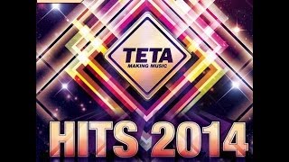 Hits 2014  Part 2  The Very Best Hits in a NoNsToP MIX Official Teta Release [upl. by Yahiya]