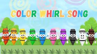 Learn Colors with Fun Songs for Kids  Color Whirl Song Videoquot [upl. by Shama]