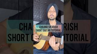 Chaand Sifarish  Fanaa  Guitar tutorial by Sanmeet Bagga [upl. by Ahsyas]