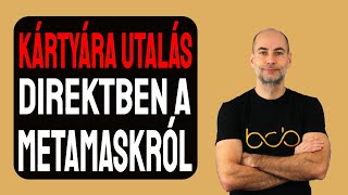 KÁRTYÁRA UTALÁS DIREKTBEN A METAMASKRÓL Részletek [upl. by Arundell]