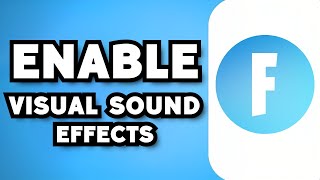 How To Turn On Visual Sound Effects in Fortnite 2024 Guide [upl. by Gusta700]