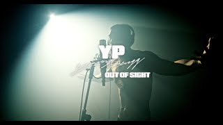 YP  Out Of Sight Official Music Video [upl. by Nara502]