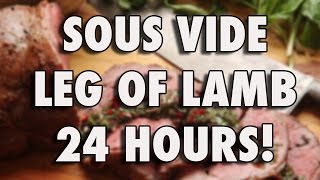 24 HOUR SOUS VIDE LAMB LEG BEST LAMB EVER [upl. by Benetta]