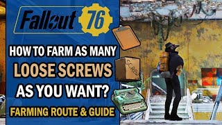 Fallout 76  Farming Route  ULTIMATE Guide to FARM as Many LOOSE SCREWS as You Want amp Some SPRINGS [upl. by Tocs658]