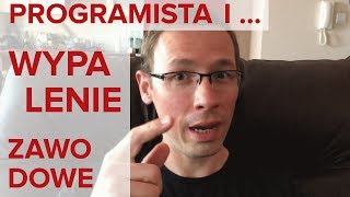 PROGRAMISTA a WYPALENIE zawodowe devstyle vlog 64 [upl. by Laney]