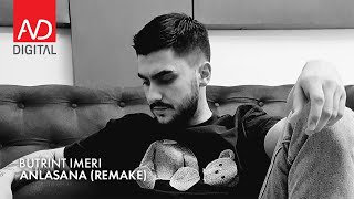 Butrint Imeri  Anlasana Remake [upl. by Euqinor]