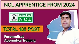 Ncl Paramedical Apprentice Training Bharti  Ncl Apprentice Vaccancy  Ncl bharti 2024 [upl. by Aicenat]