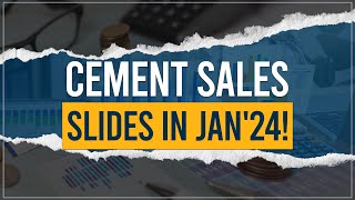 Cement Sales Slides In Jan24  AKD Securities Limited [upl. by Llevol]