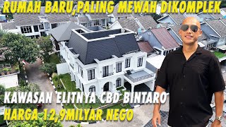 Rumah Baru Paling Mewah DiKomplek  Kawasan Elitnya CBD Bintaro  Harga 129 Milyar Nego [upl. by Gut30]