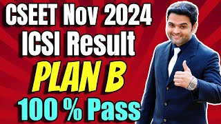 ICSI CSEET Nov 2024 Results  PLAN B  100 PASS [upl. by Elspeth]