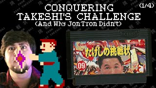 CONQUERING TAKESHIS CHALLENGE And Why JonTron Didnt [upl. by Lenrad]