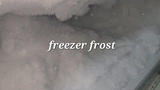 freezer frost edges [upl. by Ardnoel362]